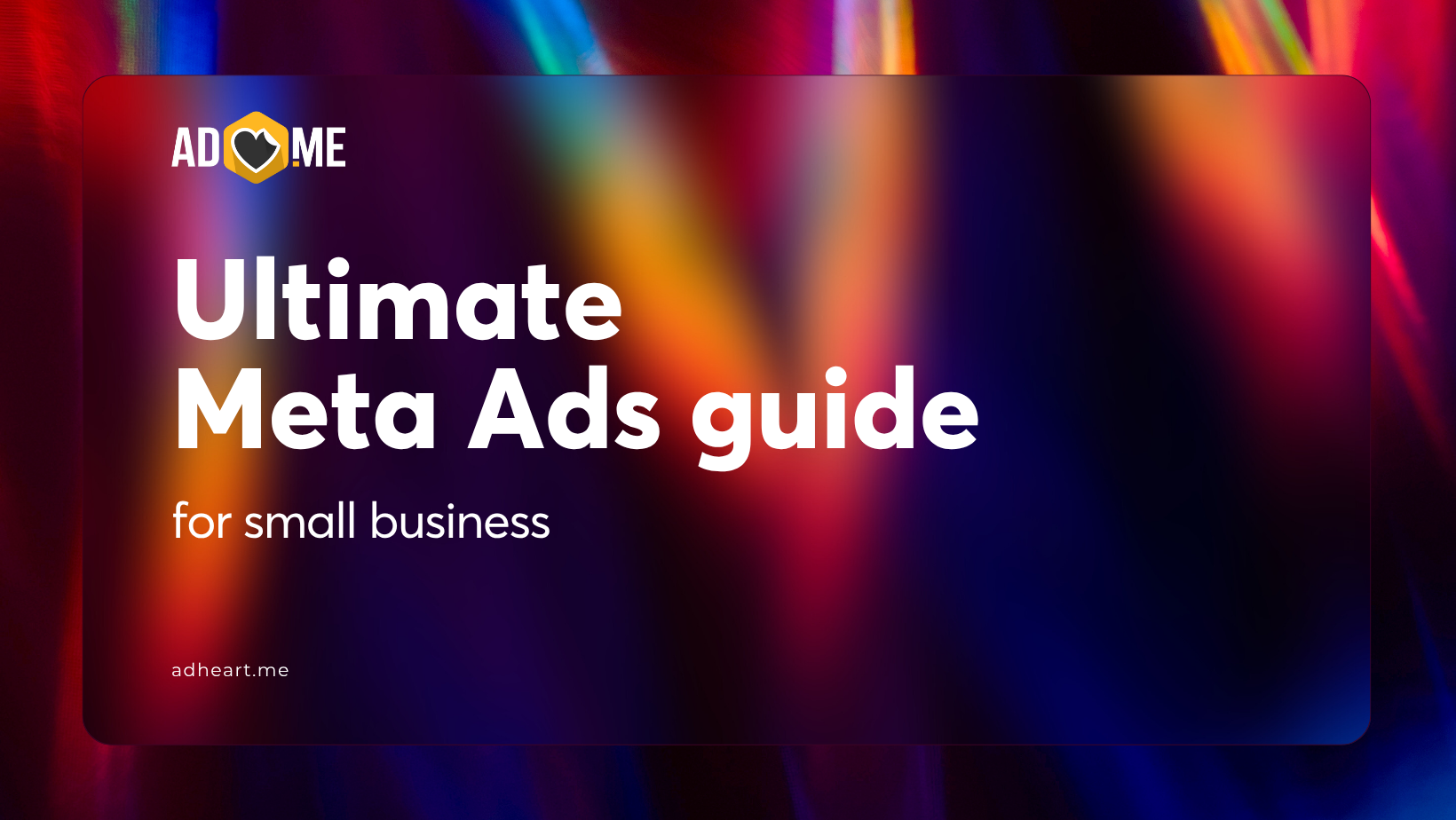 Ultimate Meta Ads guide for small business