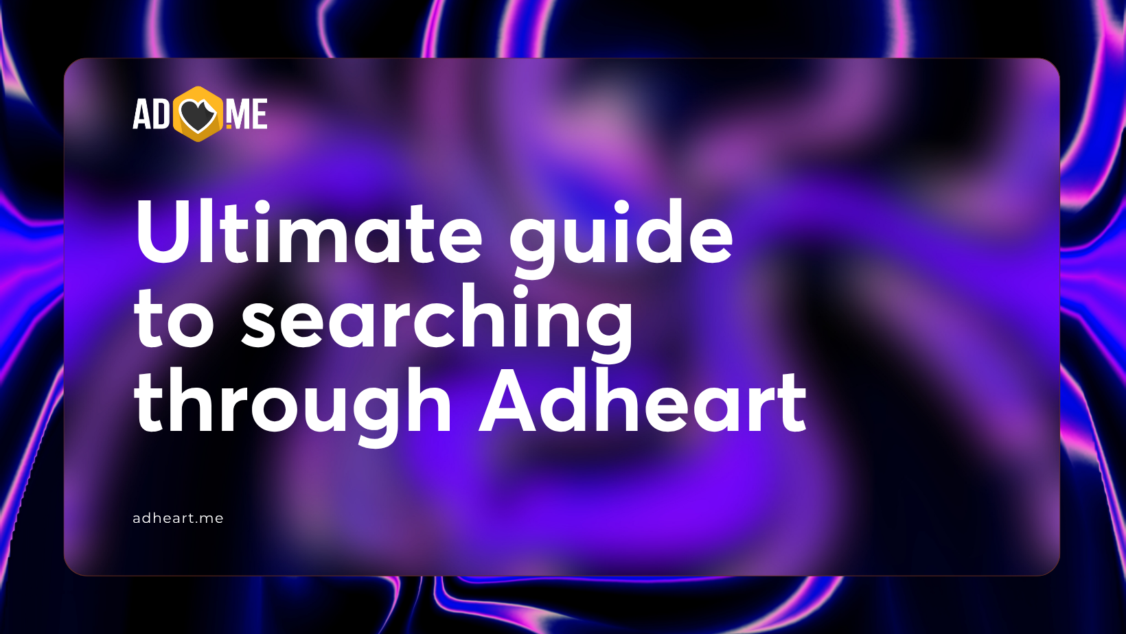 Ultimate guide to searching for affiliate approaches and links through Adheart