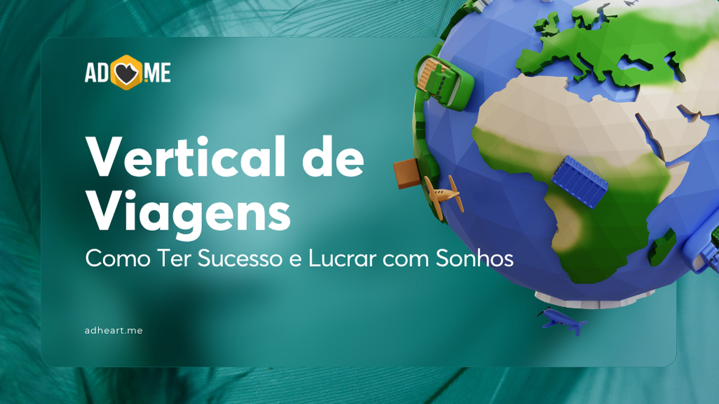 Vertical de Viagens: Como Ter Sucesso e Lucrar com Sonhos